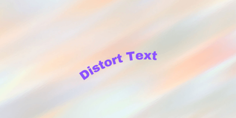 2 Easy Ways to Distort Text in Photoshop (Quick Steps)