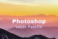 What Are Layers in Photoshop and How to Use Them